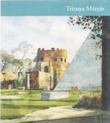 Klemmn Nmeth Zsuzsa  (szerk.) - Triznya Mtys 1922-1991