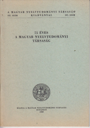75 éves a Magyar Nyelvtudományi Társaság