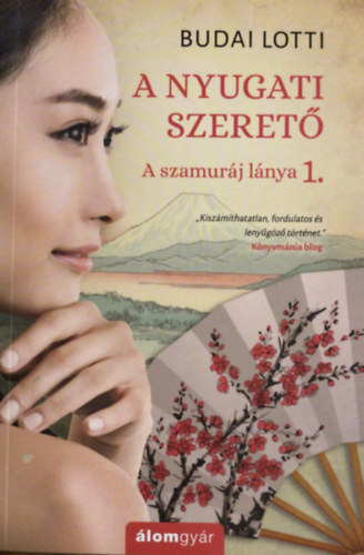 Budai Lotti - A nyugati szerető - A szamuráj lánya 1.