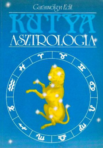Garamvölgyi Edit - Kutya asztrológia