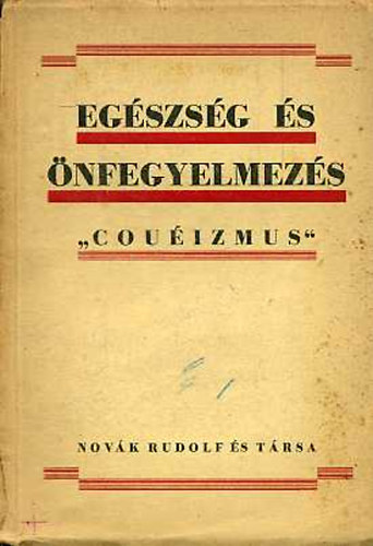 Cou Emil - Egszsg s nfegyelmezs "Couizmus"