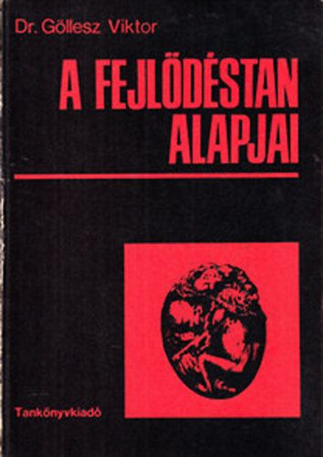 G�llesz Viktor dr. - A fejl�d�stan alapjai