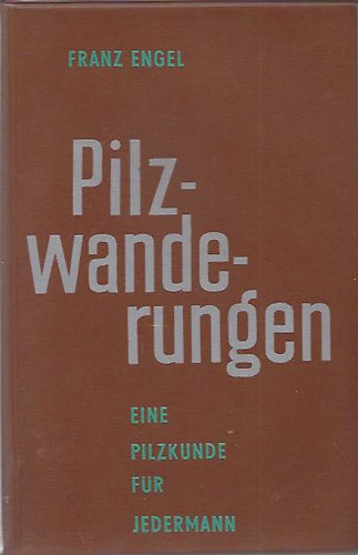 Franz Engel - Pilzwanderungen