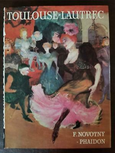 F. Novotny - Toulouse-Lautrec