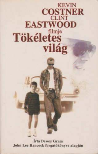 Dewey Gram - T�k�letes vil�g