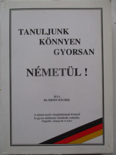 Ernst Dr. H�ckel - Tanuljunk k�nnyen gyorsan n�met�l!