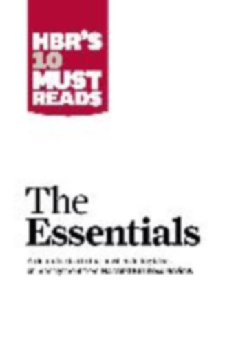 HBR's 10 Must Reads The essentials