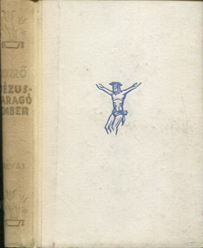 Nyirő József - Jézusfaragó ember