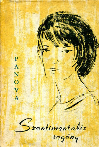 Vera Panova - Szentimentális regény