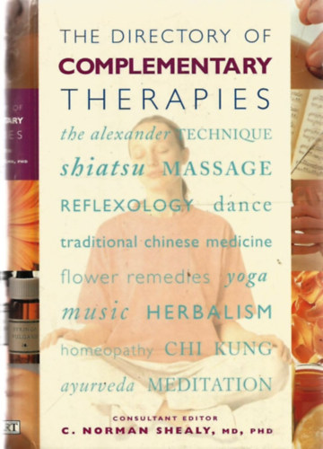 C. Norman Shealy - The Directory of Complementary Therapies