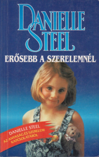 Danielle Steel - Ersebb a szerelemnl