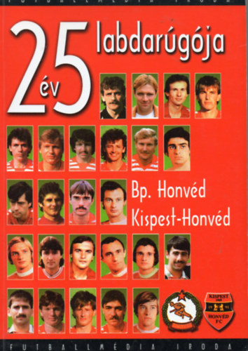 25 v 25 labdargja (Bp. Honvd, Kispest-Honvd)