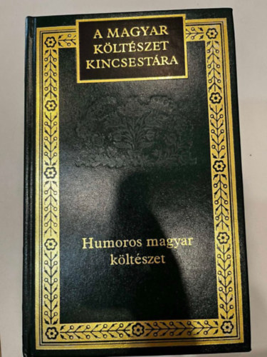 Margcsy Istvn  (szerkeszt) - A magyar kltszet kincsestra (Humoros magyar kltszet)