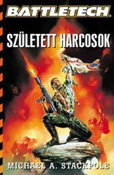 Michael Stackpole - Sz�letett harcosok