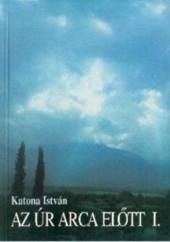 Katona Istvn - Az r arca eltt! 1.