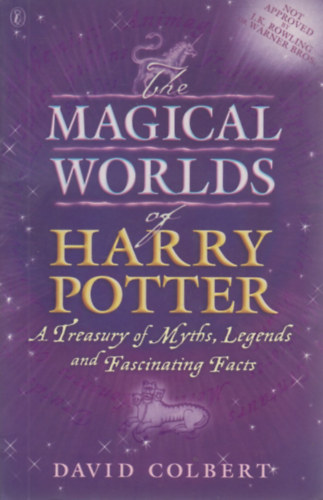 David Colbert - The Magical Worlds of Harry Potter