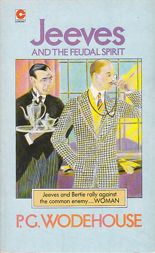 Pelham Grenville Wodehouse - Jeeves and the feudal spirit