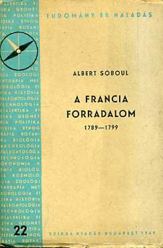 Albert Soboul - A francia forradalom 1789-1799