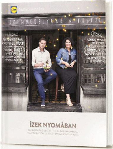 Lidl konyha - Lild szak�csk�nyv (3 darab) �zek nyom�ban, M�g mindig seg�t a s�f, Hazai �zutaz�s