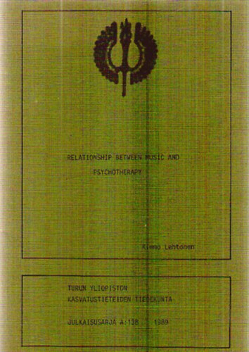 Kimmo Lehtonen - Relationship Between Music and Psychotherapy