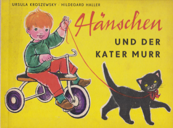 Hildegard Haller Ursula Kroszewesky - H�nschen und der Kater Murr