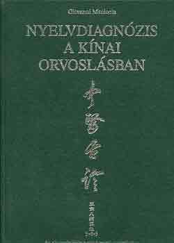 Giovanni Maciocia - Nyelvdiagnzis a knai orvoslsban