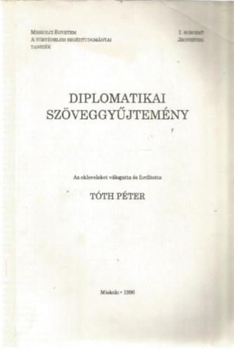 T�th P�ter - Diplomatikai sz�veggy�jtem�ny