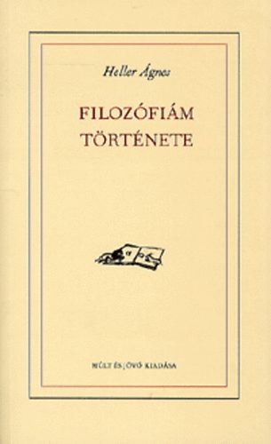 Heller �gnes - Filoz�fi�m t�rt�nete
