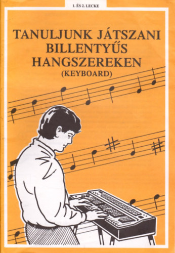 Tanuljunk jtszani billentys hangszereken (keyboard) 1-24. lecke (ELO)