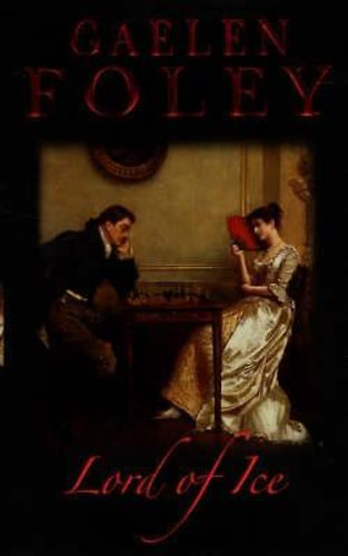 Gaelen Foley - Lord of Ice