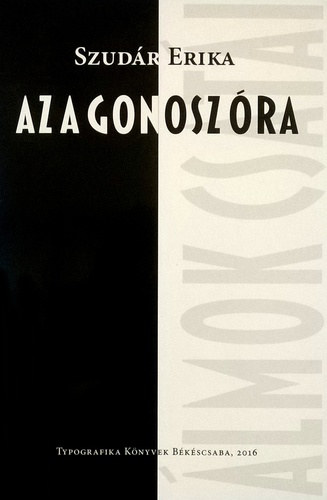 Szudár Erika - Az a gonosz óra - Álmok csatái