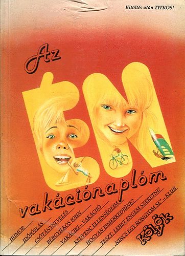 �j G�niusz Kiad� - Az �n vak�ci�napl�m