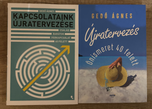 Ged� �gnes - 2 db Ged� �gnes k�nyv az �jratervez�sr�l - Kapcsolataink �jratervez�se, �jratervez�s - �nismeret 40 felett