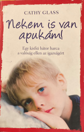 Cathy Glass - Nekem is van apukm!