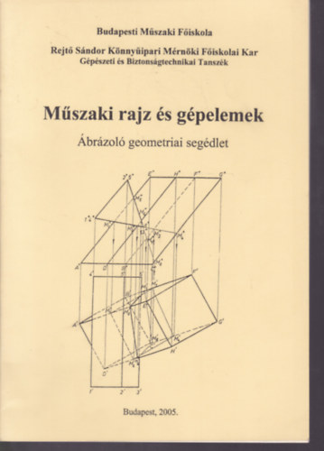 Bodn Kendrovics Rita  (szerk.) - Mszaki rajz s gpelemek - brzol geometriai segdlet