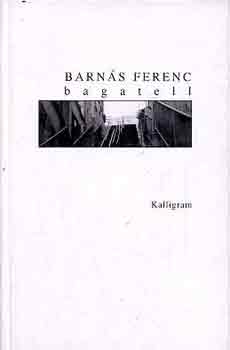 Barns Ferenc - Bagatell