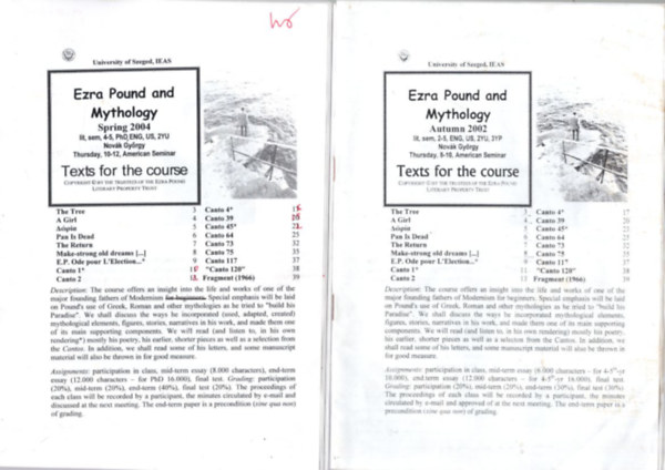 Ezra Pound - 3 db Ezra Pound : Ezra Pound and Mythology Spring 2004 + Ezra Pound and Mythology Autumn 2002 + Ezra Pound's Canto 115