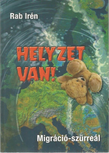 Rab Irn - Helyzet van! (Migrci-szrrel)
