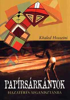 Khaled Hosseini - Pap�rs�rk�nyok
