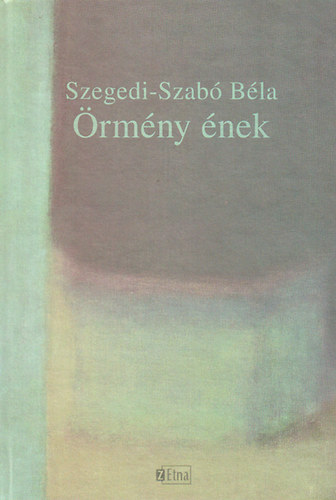 Szegedi-Szab Bla - rmny nek - Versek