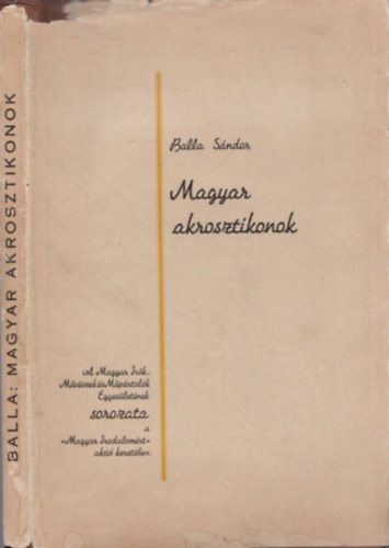 Balla S�ndor - Magyar akrosztikonok - felv�gatlan, sz�mozott, dedik�lt!