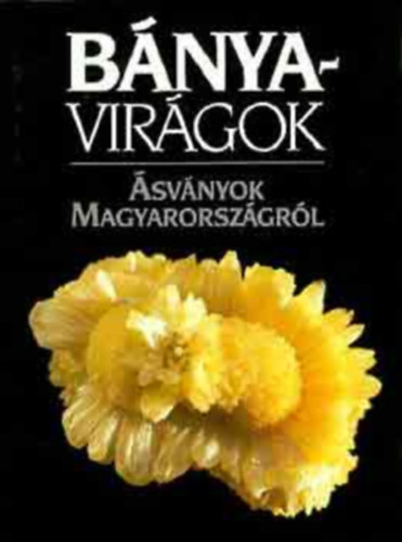 L�z�r Istv�n-Baksa Csaba - B�nyavir�gok-�sv�nyok Magyarorsz�gr�l