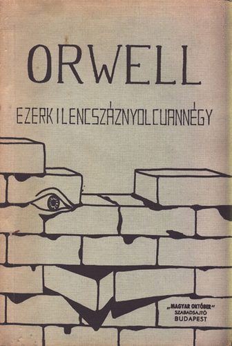 George Orwell - Ezerkilencsz�znyolcvann�gy (1984)