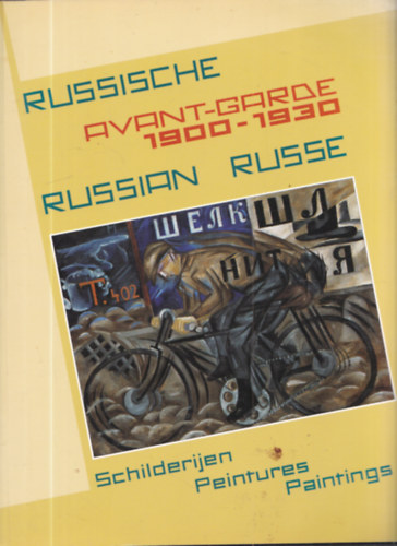 Russische Avant-Garde - Avant-Garde Russe - Russian Avant-Garde, 1900-1930