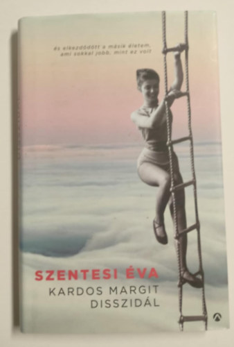 Szentesi �va - Kardos Margit disszid�l