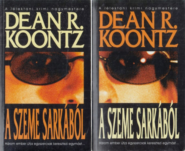 Dean R. Koontz - A szeme sarkbl I-II.