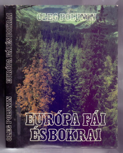 Oleg Polunin - Eur�pa f�i �s bokrai (Trees and Bushes of Europe)