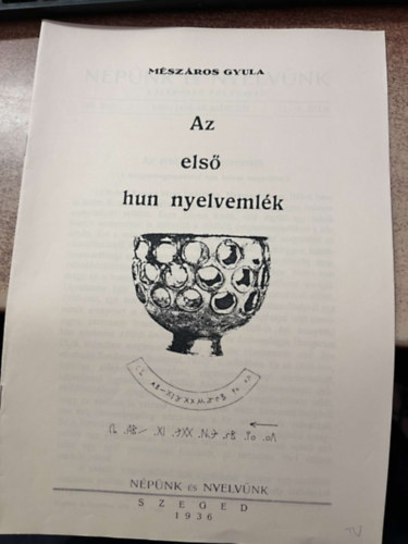 Mszros Gyula - Az els hun nyelvemlk