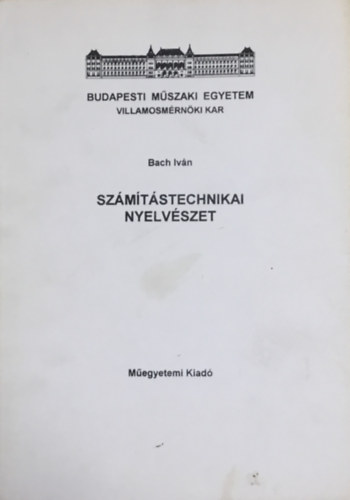 Bach Ivn - Szmtstechnikai nyelvszet