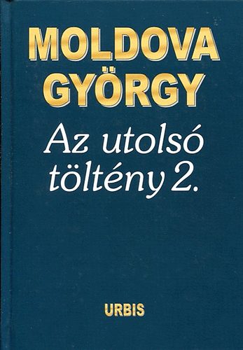 Moldova Gy�rgy - Az utols� t�lt�ny 2.